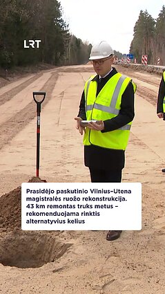 Magistralėje Vilnius–Utena prasidėjo rekonstrukcija