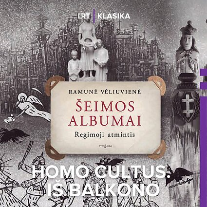 Regimoji šeimos albumų atmintis. Pokalbis su Ramune Vėliuviene