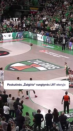 Atsisveikinimas su Eurolyga: paskutinės „Žalgirio“ rungtynės LRT eteryje