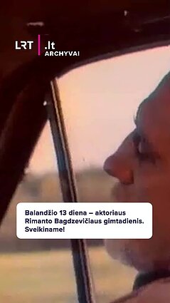 Balandžio 13 diena – aktoriaus Rimanto Bagdzevičiaus gimtadienis. Sveikiname!