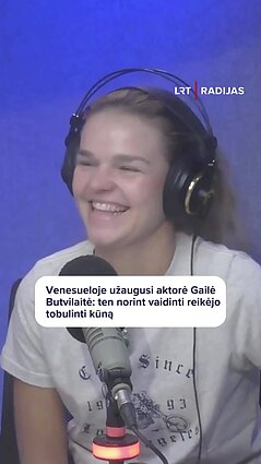 Aktorė Gailė Butvilaitė: Venesueloje aktorystei reikėjo tobulų kūno linijų