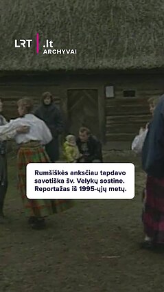 Rumšiškės anksčiau tapdavo savotiška šv. Velykų sostine