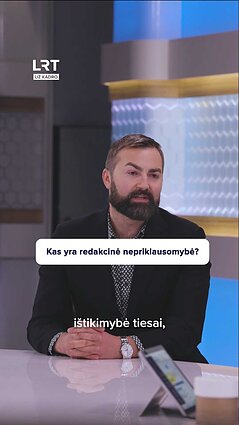 „Už kadro”: kas yra redakcinė nepriklausomybė?