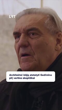 Kaip vertinama idėja atstatyti Gedimino pilį?