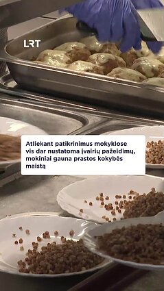 Pažeidimai mokyklose: kodėl mokiniai gauna prastos kokybės maistą?