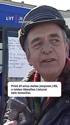 Prieš 21-erius metus įstojome į ES, o tokius lūkesčius Lietuvai kėlė žemaičiai