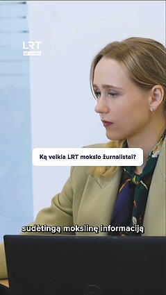 „Už kadro” kviečia išvysti LRT mokslo žurnalisto darbo užkulisius