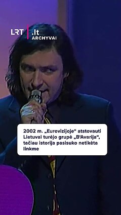 2002 m. „Eurovizijoje“ Lietuvai turėjo atstovauti grupė „B‘Avarija“, tačiau istorija pasisuko netikėta linkme
