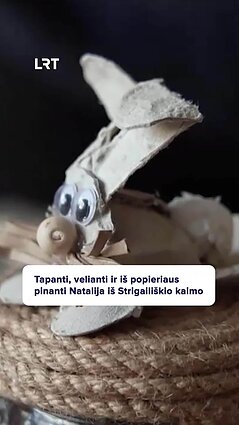 Natalijos rankose gimsta neįprasčiausi meno kūriniai