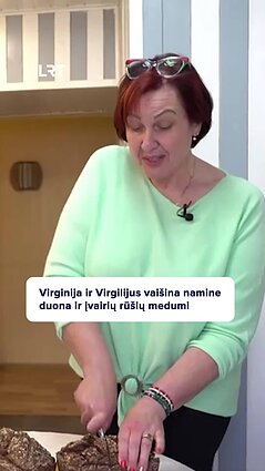 Virginija apie duoną su medumi: gaila, kad kamera neperduoda kvapo