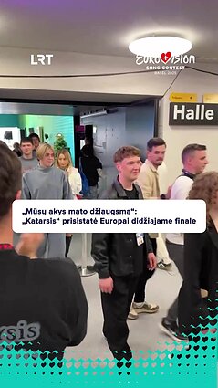 „Katarsio“ emocijos po pasirodymo „Eurovizijos“ finale