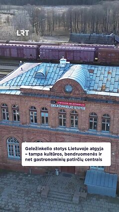 Geležinkelio stotys Lietuvoje atgyja naujam gyvenimui