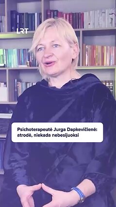 Psichoterapeutė Dapkevičienė apie savo skaudžias patirtis: atrodė, niekada nebesijuoksi