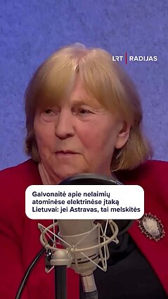 Černobylio avariją prisiminusi Galvonaitė: man liepė užsičiaupti