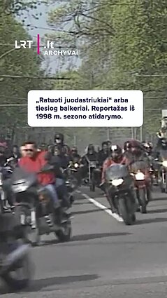 „Ratuoti juodastriukiai“ arba tiesiog baikeriai