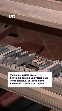 Bažnytinio paveldo muziejuje – paroda „Vargonai ir Čiurlioniai“