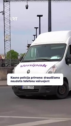 Reido metu Kaune už naudojimąsi telefonu sustabdytas vairuotojas
