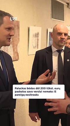 Paluckas bėdos dėl 200 tūkst. eurų paskolos savo verslui nemato