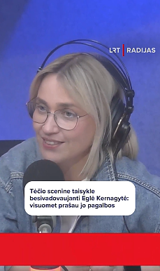 Eglė Kernagytė ir jos tėvelio užtaisas pasirinktai veiklai