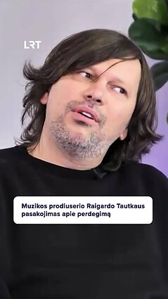 Muzikos prodiuseris Raigardas Tautkus: aš perdegiau nuo to, kad nepatempiau