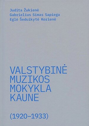 Žukienė, Judita; Gabrielius Simas Sapiega, Eglė Šeduikytė Korienė. Valstybinė muzikos mokykla Kaune (1920–1933). Vilnius: Lietuvos muzikos ir teatro akademija, 2024 Žukienė, Judita; Gabrielius Simas Sapiega, Eglė Šeduikytė Korienė. Valstybinė muzikos mokykla Kaune (1920–1933). Vilnius: Lietuvos muzikos ir teatro akademija, 2024