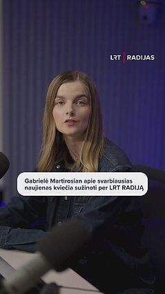 Kur apie svarbiausius įvykius sužino Gabrielė Martirosian?