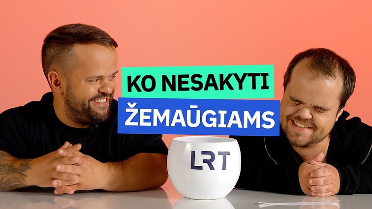 „Ko nesakyti žemaūgiams“