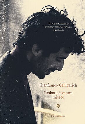Gianfranco Calligarich, „Paskutinė vasara mieste“