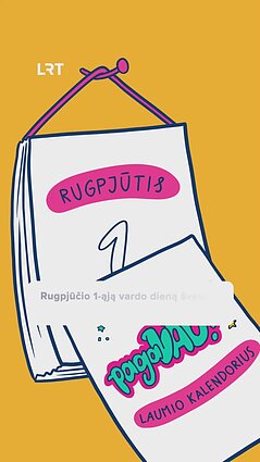 Laumio kalendoriuje: rugpjūčio 1 diena!