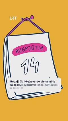 Laumio kalendoriuje: rugpjūčio 14 diena!