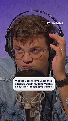 Aktorius Oskar Wyganowski: tarp tėčių ir vaikų didėja emocinis ryšys