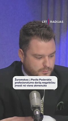 Žuromsko komentaras apie Aplinkos ministerijos kanclerį Poderskį