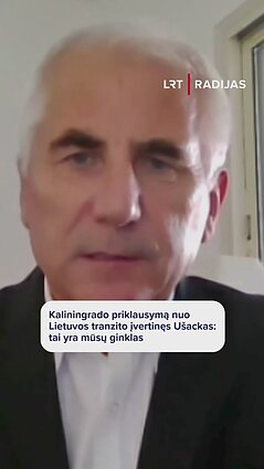 Ušackas: Karaliaučiaus priklausymas nuo Lietuvos tranzito – mūsų ginklas