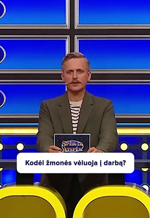 Ar įvardytumėte priežastį, dėl kurios žmonės vėluoja į darbą?