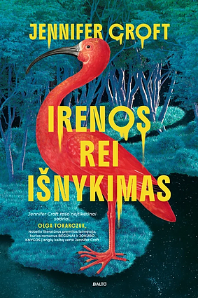 Jennifer Croft knygos „Irenos Rei išnykimas“ viršelis