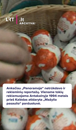 Anksčiau „Panoramoje“ netrūkdavo ir reklaminių reportažų