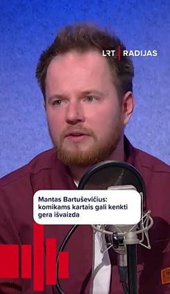 Mantas Bartuševičius: komikams kartais gali kenkti gera išvaizda