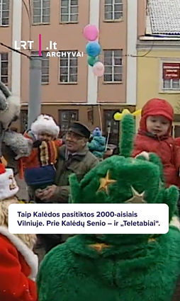 Taip Kalėdos pasitiktos 2000-aisiais Vilniuje. Prie Kalėdų Senio – ir „Teletabiai“