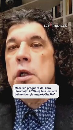 Mažeikis apie karo Ukrainoje eigą 2026-aisiais: situacija keisis, bet fronte perspektyvų nematau