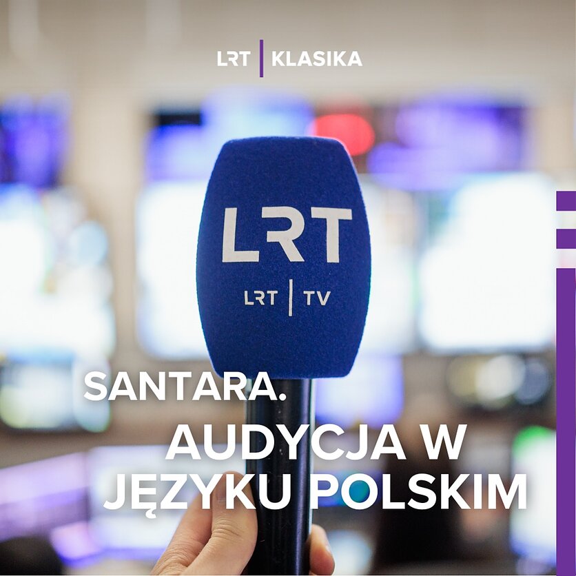 Fot. V. Raupelis / LRT , LRT