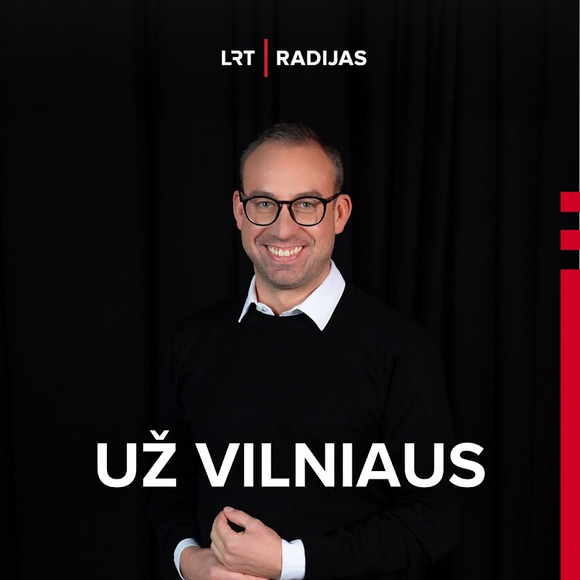 LRT, Edvardas Kubilius, laidos „Už Vilniaus” autorius