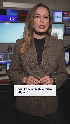 Kodėl Kapčiamiestyje reikia poligono?