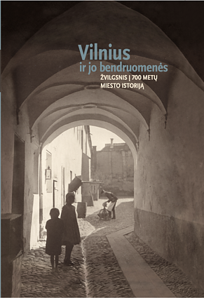 Vilnius ir jo bendruomenės. Žvilgsnis į 700 metų miesto istoriją 