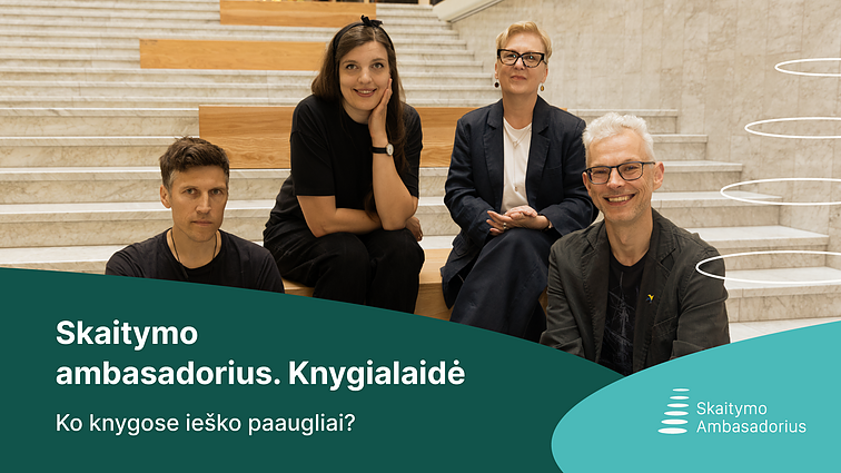 Skaitymo ambasadorius. Knygialaidė. Ko knygose ieško paaugliai?