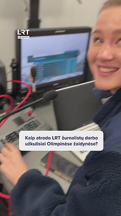 Kaip atrodo LRT komandų darbas olimpinėse žaidynėse?