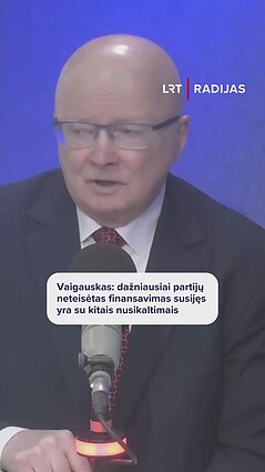 Vaigauskas apie galimai neteisėtą partijų finansavimą