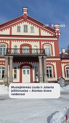Muziejininkės Liuda ir Jolanta įsitikinusios – Alantos dvare vaidenasi
