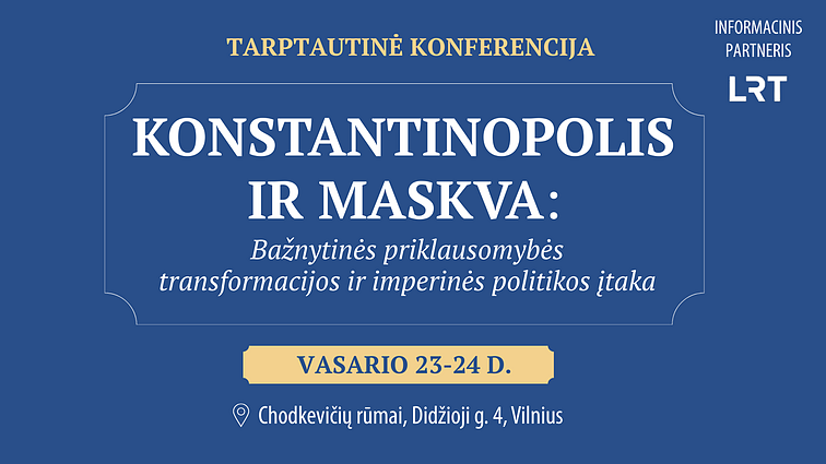 Tarptautinė konferencija „Konstantinopolis ir Maskva“