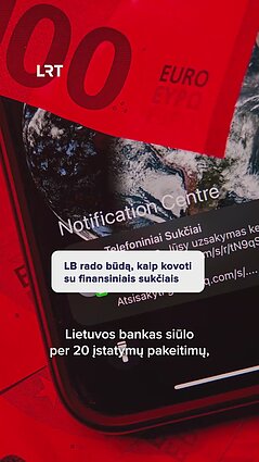 LB rado būdą, kaip kovoti su finansiniais sukčiais
