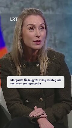 Margarita Šešelgytė: mūsų strateginis resursas yra reputacija